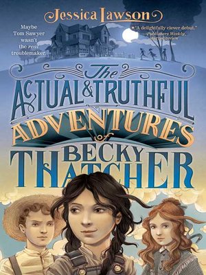 cover image of The Actual & Truthful Adventures of Becky Thatcher